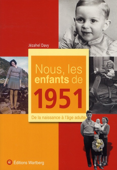 NOUS, LES ENFANTS DE 1951