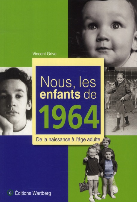 NOUS, LES ENFANTS DE 1964