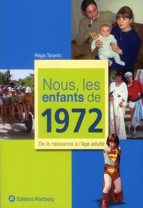 NOUS, LES ENFANTS DE 1972