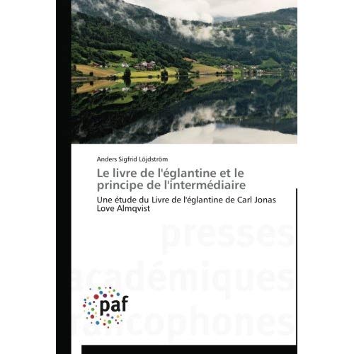 LE LIVRE DE L'EGLANTINE ET LE PRINCIPE DE L'INTERMEDIAIRE