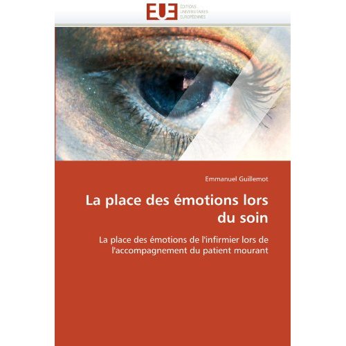LA PLACE DES EMOTIONS LORS DU SOIN