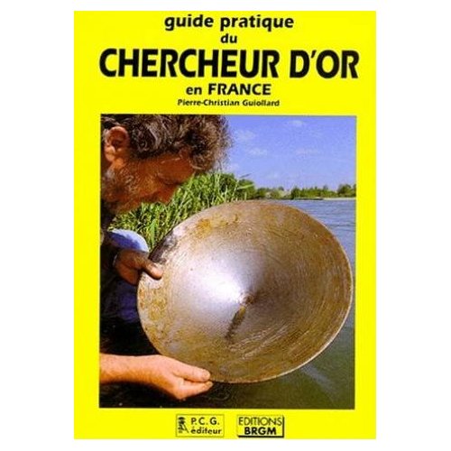 GUIDE PRATIQUE DU CHERCHEUR D'OR