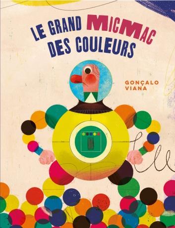 LE GRAND MICMAC DES COULEURS