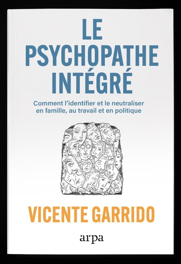 LE PSYCHOPATHE INTEGRE