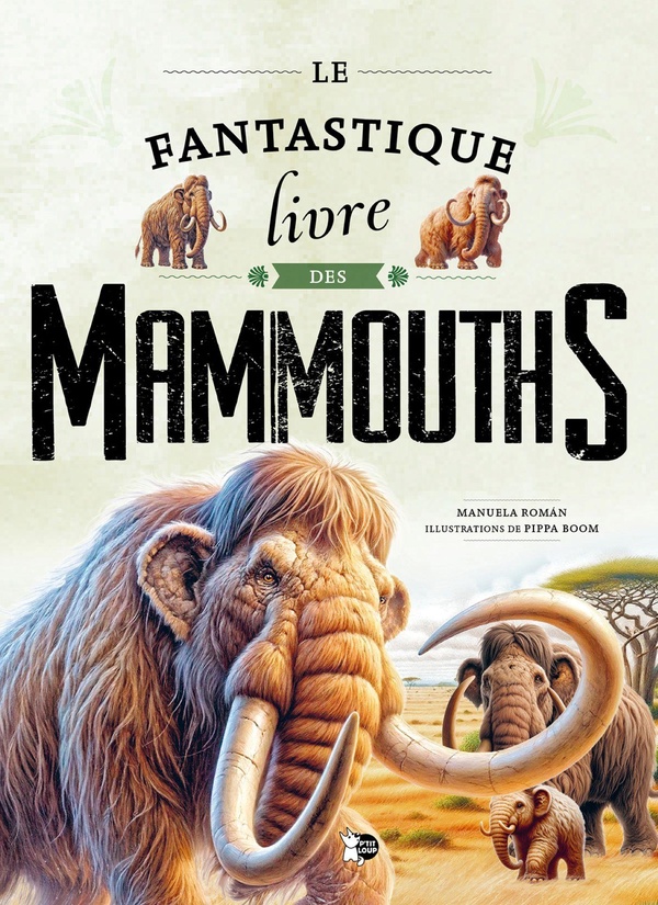 LE FANTASTIQUE LIVRE DES MAMMOUTHS