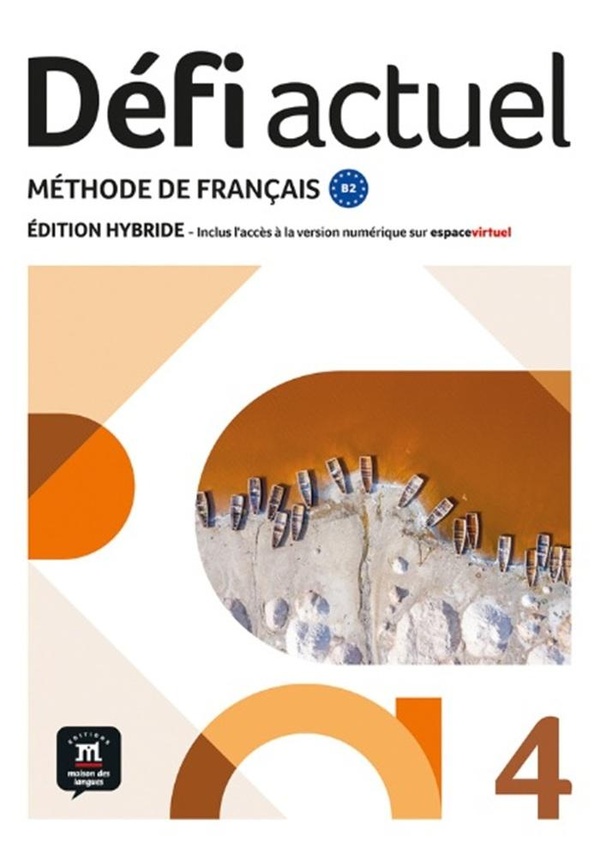 DEFI ACTUEL 4 LIVRE DE L'ELEVE EDITION HYBRIDE