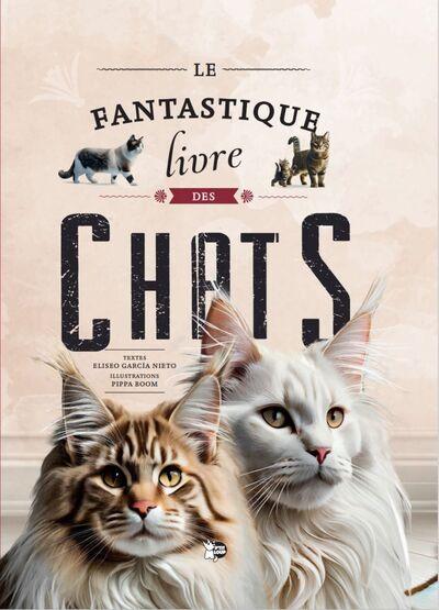 LE FANTASTIQUE LIVRE DES CHATS