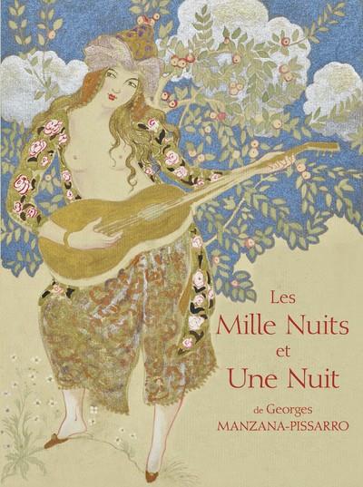 LES MILLE NUITS ET UNE NUIT DE GEORGES MANZANA-PISSARRO