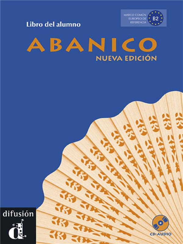 ABANICO (NOUVELLE EDITION) B2 - LIVRE DE L'ELEVE