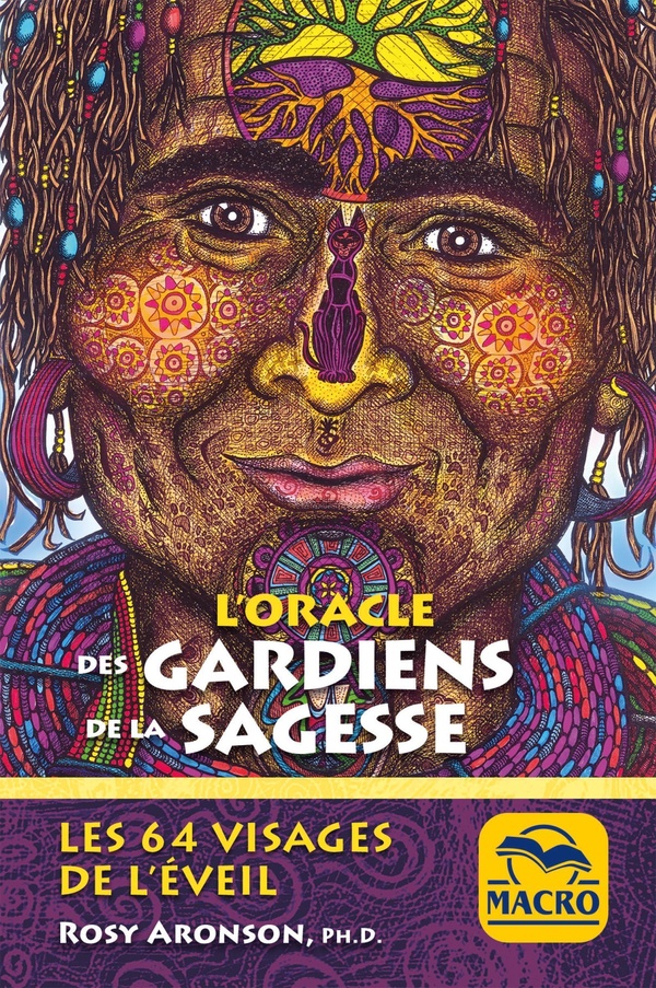 L'ORACLE DES GARDIENS DE LA SAGESSE - LES 64 VISAGES DE L'EVEIL