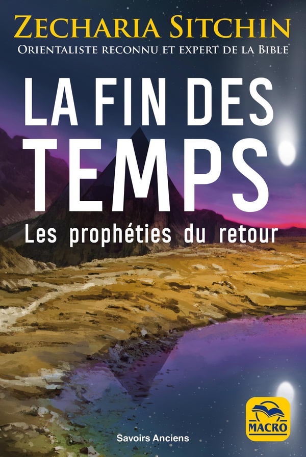 LA FIN DES TEMPS - LES PROPHETIES DU RETOUR