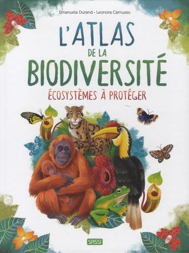 L'ATLAS DE LA BIODIVERSITE - ECOSYSTEMES A PROTEGER
