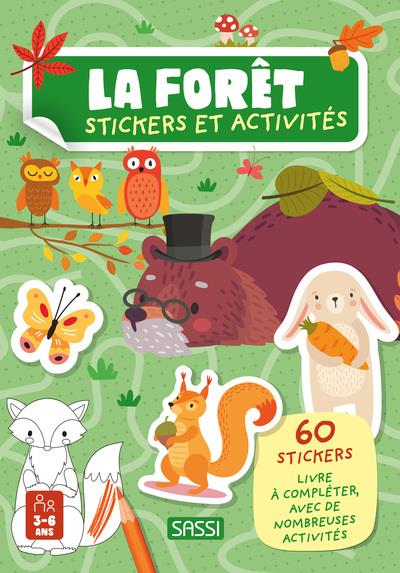 LA FORET. STICKERS ET ACTIVITES - 60 STICKERS LIVRE A COMPLETER, AVEC DE NOMBREUSES ACTIVITES