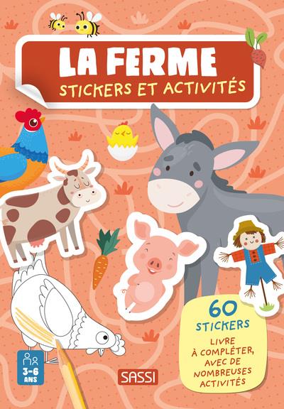 LA FERME. STICKERS ET ACTIVITES - 60 STICKERS LIVRE A COMPLETER, AVEC DE NOMBREUSES ACTIVITES