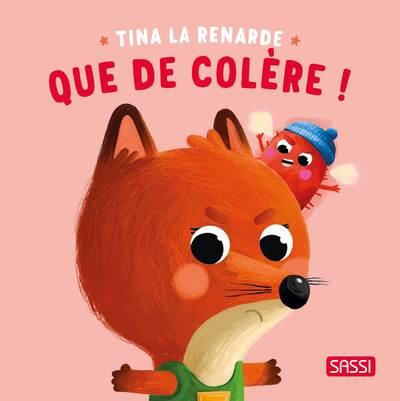 TINA LA RENARD - QUE DE COLERE !