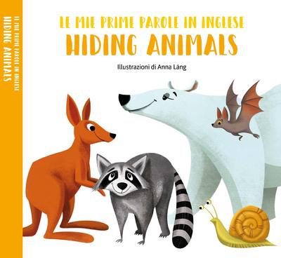 MES PREMIERS MOTS EN ANGLAIS - HIDING ANIMALS