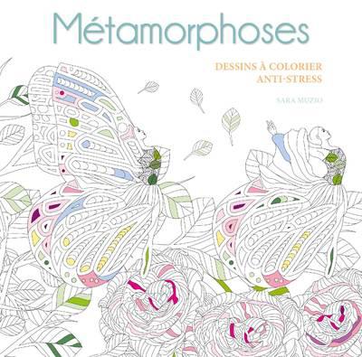 METAMORPHOSES - DESSINS A COLORIER ANTI-STRESS