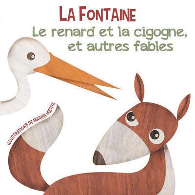 LE RENARD ET LA CIGOGNE, ET AUTRES FABLES