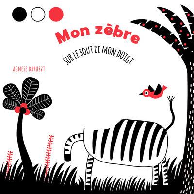 SUR LE BOUT DE MON DOIGT - MON ZEBRE