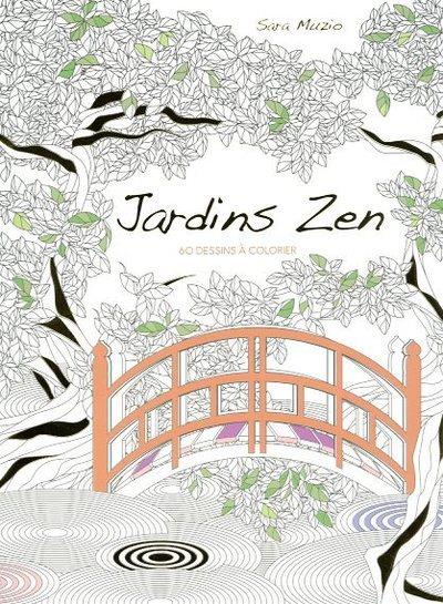 JARDINS ZEN - 60 DESSINS A COLORIER