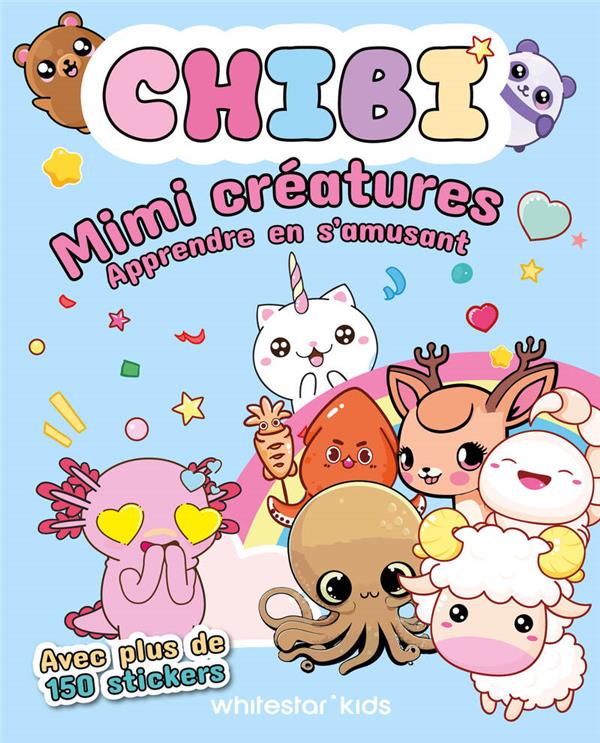 CHIBI - MIMI CREATURES. APPRENDRE EN S'AMUSANT