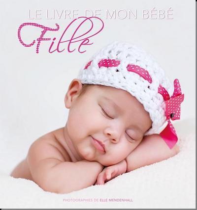 LE LIVRE DE MON BEBE -FILLE-