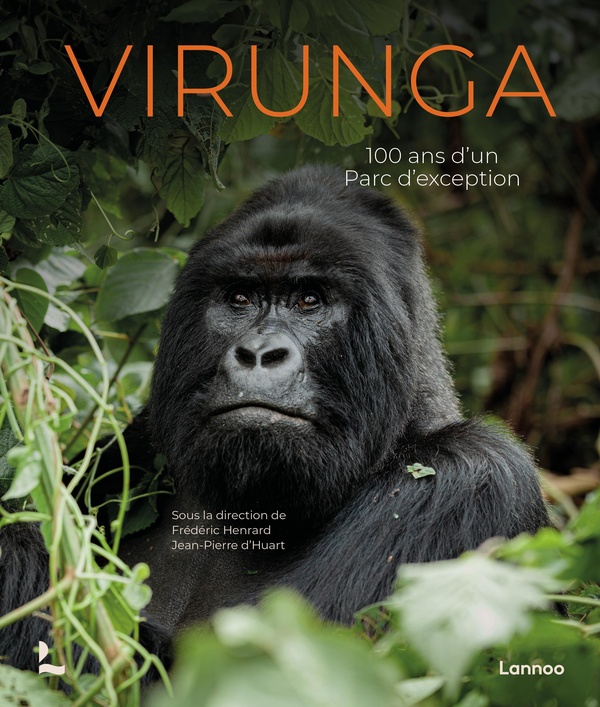 VIRUNGA - 100 ANNEES DUN PARC DEXCEPTION