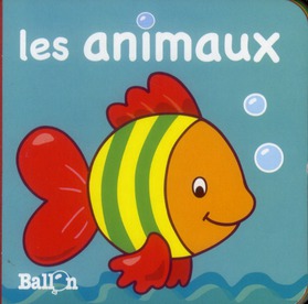 LIVRE MOUSSE : LES ANIMAUX