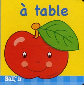 LIVRE MOUSSE : A TABLE