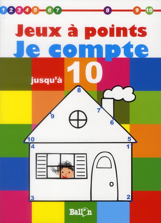 JEUX A POINTS - JE COMPTE JUSQU'A 10