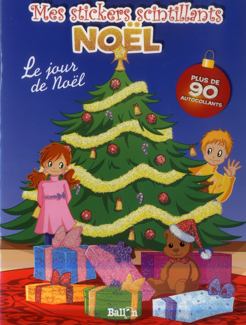 MES STICKERS SCINTILLANTS NOEL - LE JOUR DE NOEL