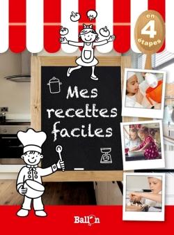 MES RECETTES FACILES