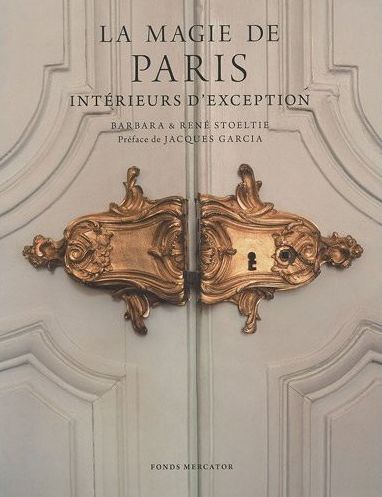 LA MAGIE DE PARIS - INTERIEURS D'EXCEPTION