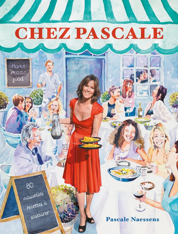 CHEZ PASCALE - 80 NOUVELLES RECETTES A SAVOURER