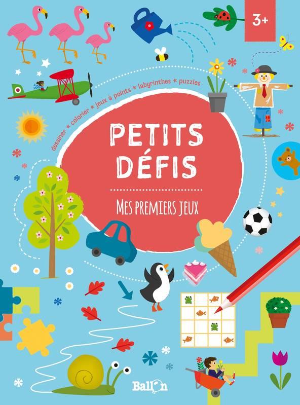 PETITS DEFIS : MES PREMIERS JEUX