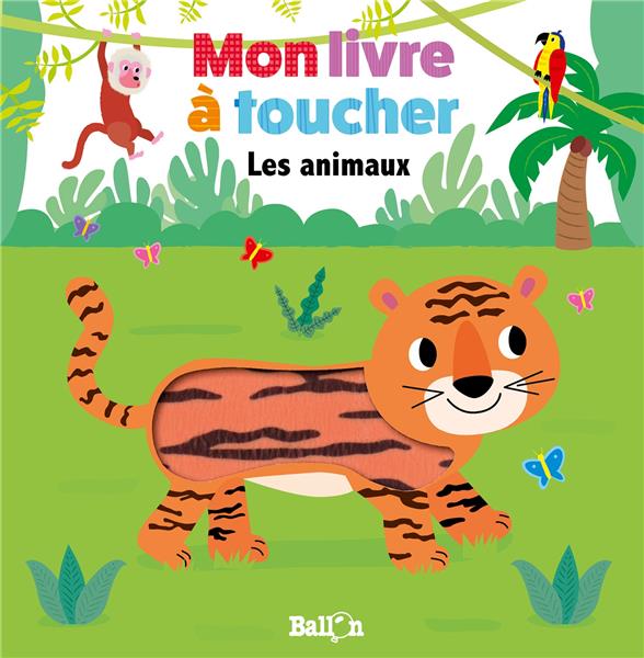 LIVRE A TOUCHER - LES ANIMAUX