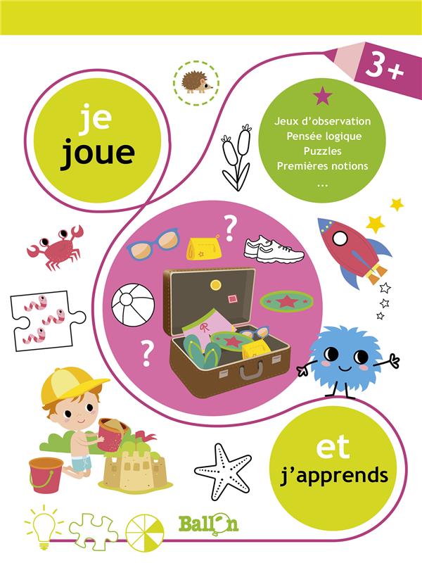 JE JOUE ET J'APPRENDS - 3+