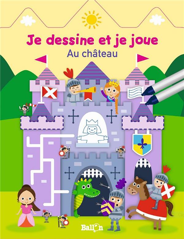 JE DESSINE ET JE JOUE - AU CHATEAU (WIPE & CLEAN)