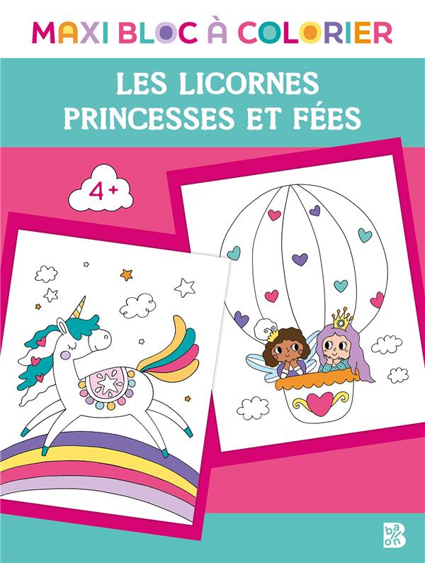 MAXI BLOC A COLORIER - PRINCESSES ET FEES + LICORNES