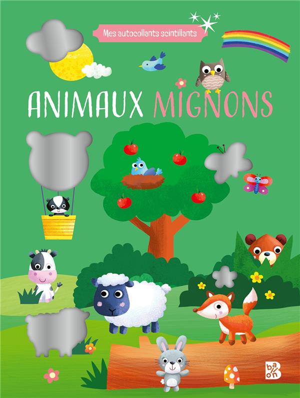 MES AUTOCOLLANTS SCINTILLANTS - LES ANIMAUX MIGNONS