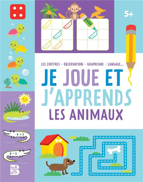 JE JOUE ET J'APPRENDS 5+ LES ANIMAUX