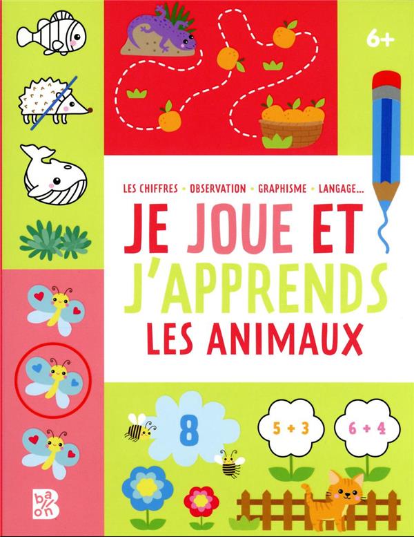 JE JOUE ET J'APPRENDS 6+ LES ANIMAUX