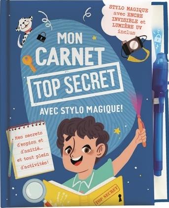 MON CARNET TOP SECRET MES SECRETS D'ESPION ET D'AMITIE