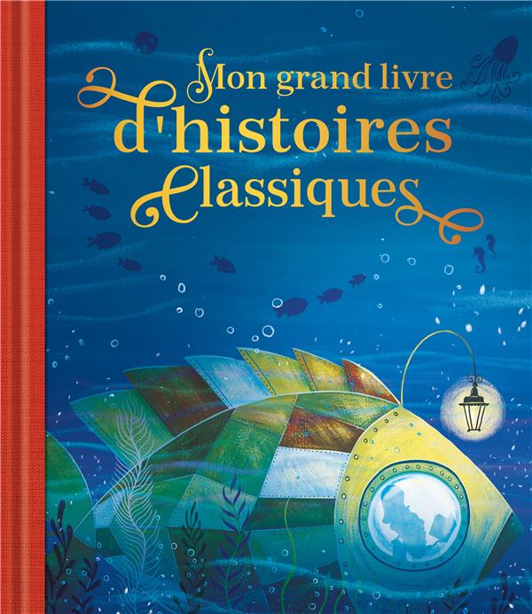 MON GRAND LIVRE D'HISTOIRES CLASSIQUES