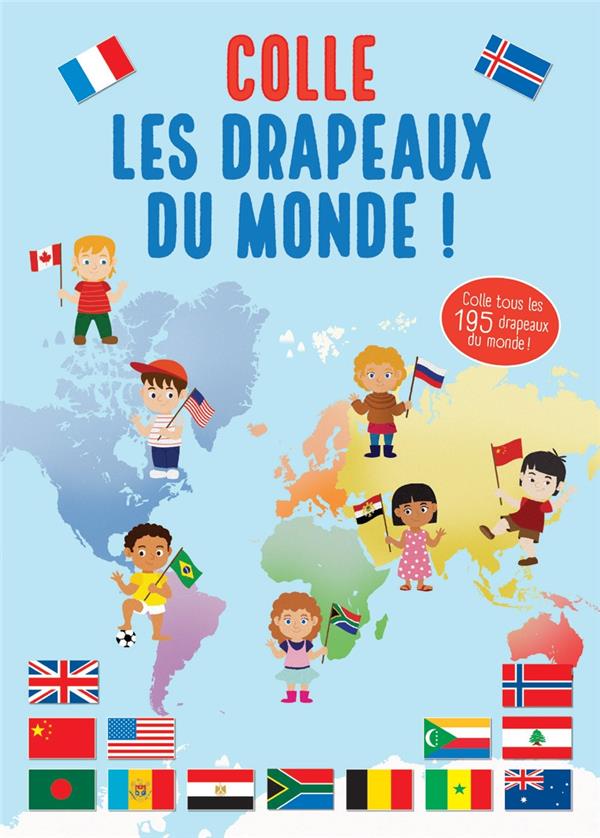 COLLE LES DRAPEAUX DU MONDE !