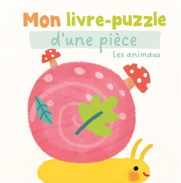 LES ANIMAUX - MON LIVRE-PUZZLE D'UNE PIECE