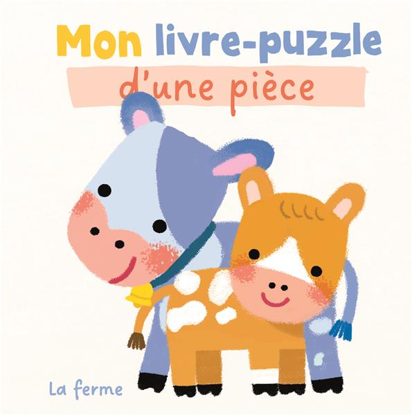 LA FERME - MON LIVRE-PUZZLE D'UNE PIECE