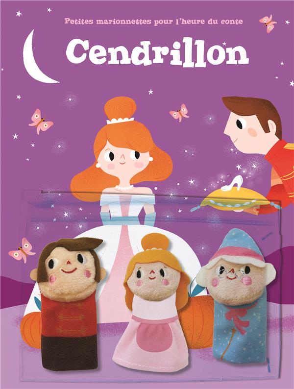 CENDRILLON - PETITES MARIONNETTES POUR L'HEURE DU CONTE