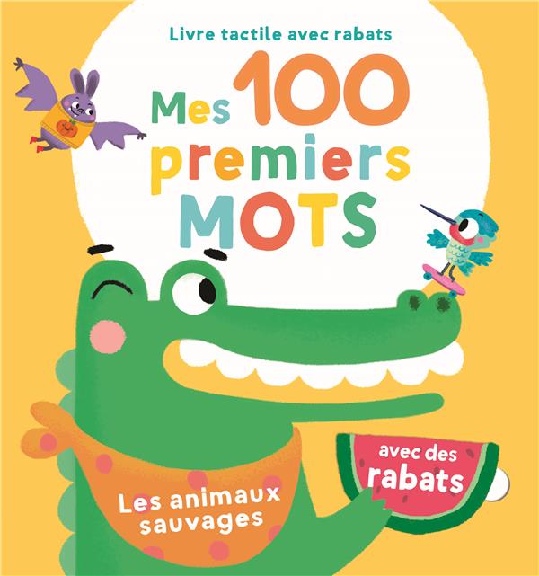 LES ANIMAUX SAUVAGES - MES 100 PREMIERS MOTS