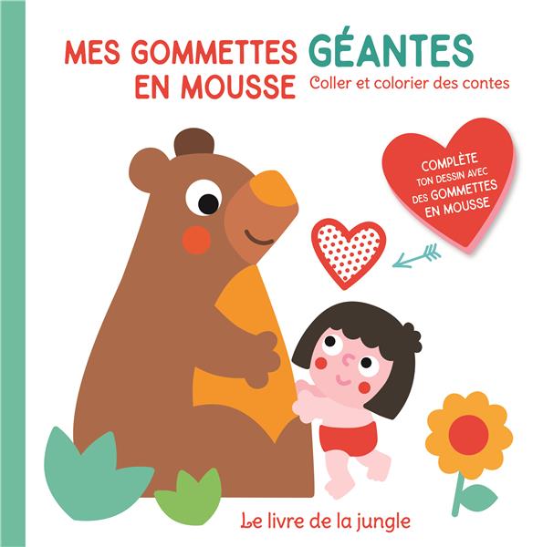 LE LIVRE DE LA JUNGLE MES GOMMETTES GEANTES EN MOUSSE